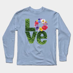 Flower & Garden LOVE Long Sleeve T-Shirt